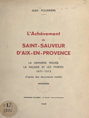 cover image of L'achèvement de Saint-Sauveur d'Aix-en-Provence